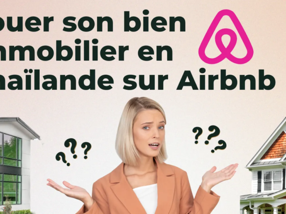 Louer son bien immobilier en Thaïlande sur Airbnb